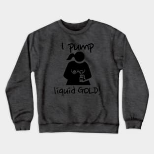 Breast milk gifts Crewneck Sweatshirt